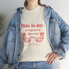This Is My Getting Myself A Little Treat Shirt