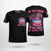 School bus Breast Cancer In October We wear pink T-shirt 3D Black Shirt, Pink Ribbon Shirt TM