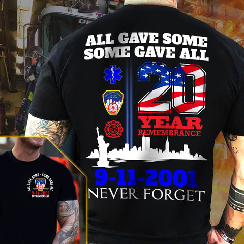 American Patriot Shirt Black 911 All Gave Some - Some Gave All Shirt 9-11-2001 20th Anniversary -NYCFD- Print Front and Back Classic T-Shirt