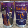 HLW the black hat sisterhood Custom 20oz Stainless Steel Tumbler