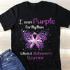 I WEAR PURPLE FOR MY MOM ALZHEIMER'S T-SHIRT
