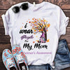 I WEAR PURPLE FOR MY MOM ALZHEIMER'S T-SHIRT