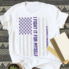 I FIGHT IT FOR MYSELF T-SHIRT, Alzheimer's shirt, I wear purple for myself tee shirt