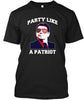 Party Like A Patriot Ultra Cotton Shirt
