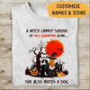 Halloween Shirt A Witch Cannot Survive On Self-quarantine Alone, She Also Needs A Dog Personalized T-shirt Bests Gifts For Halloween Occasion