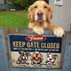 Funny Metal Sign - Keep Gate Closed Don't Let The Dogs Out