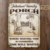 Personalized Farmhouse Porch Time Well Wasted Customized Classic Metal Signs