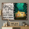 You And Me We Got This Camping Poster
