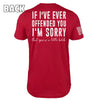 If I've Ever Offended You T-Shirt, If I've Ever Offended You Shirt, If I've Ever Offended You Tee