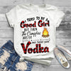 I tried to be a good girl T-shirt Beer, Vodka, Wine, Whiskey, Brandy, Gin, Rum, Tequila