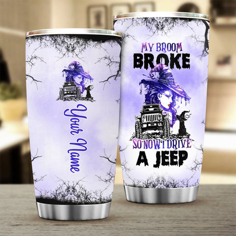 Halloween Jeep girl My broom broke Tumbler Custom TTM