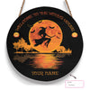 Welcome To The Witch's House Custom Round Wood Sign, Personalized Halloween Wood Sign Custom Welcome Sign Halloween Decor HN