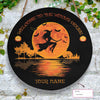 Welcome To The Witch's House Custom Round Wood Sign, Personalized Halloween Wood Sign Custom Welcome Sign Halloween Decor HN