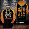 I just want to drink beer play golf and take naps Hoodie 3D custom LKT