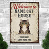 Welcome To The  Cat House -  Funny Personalized Cat Metal Sign