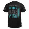 All Of My Heroes Have PTSD shirt, American Patriot Shirt, 9 11 shirt, 911 gift idea