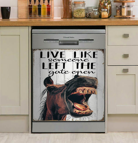 Horse Live Life Someone Left The Gate Open Decor Kitchen Dishwasher Cover
