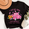Breast Cancer Shirt I WEAR PINK FOR MYSELF T-SHIRT