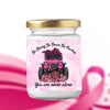 Be Strong Be Brave Be Fearless You are never alone Breast Cancer Candle Gift for Breast Cancer Survivors HN