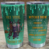 Witch Friends Get your witchy on Custom 20oz Stainless Steel Tumbler