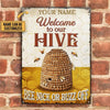 Welcome To Our Hive Custom Classic Metal Signs