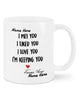 I Met You I Liked You I Love You Couple Gifts Customized Mug QA