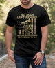 No Man Left Behind Classic T-Shirt Veteran Shirt Mens Shirt Veterans Day Gift Ideas